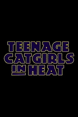Teenage Catgirls In Heat (1994)