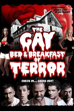 The Gay Bed and Breakfast of Terror (2007)